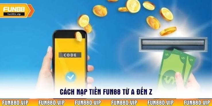 Tổng Quan Về Rút Tiền Fun88